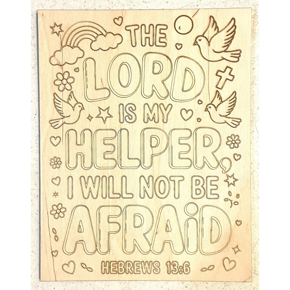Wood Coloring Board - 1/8" Plywood - 7x9 - The Lord is My Helper - S622